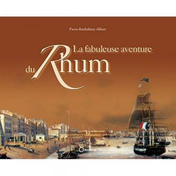 La fabuleuse aventure du rhum