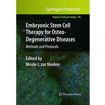 Embryonic Stem Cell Therapy for Osteo-Degenerative Diseases: Methods and Protocols