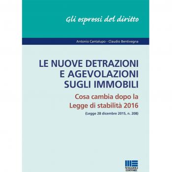 Le nuove detrazioni e agevolazioni sugli immobili