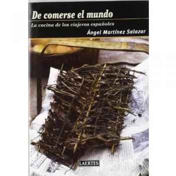 De comerse el mundo: La cocina de los viajeros españoles (Nan Shan)