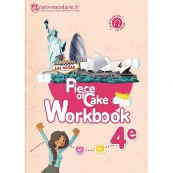 Anglais 4e Piece of Cake : Workbook