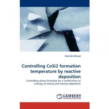 Controlling CoSi2 formation temperature by reactive deposition: Controlling phase formation by a combination of entropy of mixing and reactive deposition