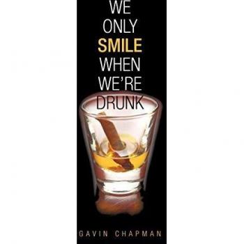 We Only Smile When We're Drunk