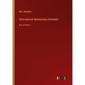 International Numismata Orientalia: Vol. III Part 1