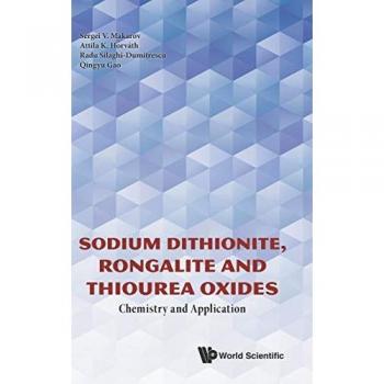 Sodium Dithionite, Rongalite and Thiourea Oxides: Chemistry and Application