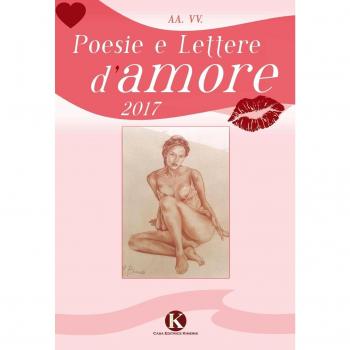 Poesie e lettere d'amore 2017