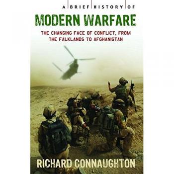 A Brief History of Modern Warfare: The changing face of conflict (Paperback) New