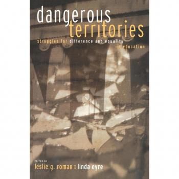 Dangerous Territories: Struggles for Difference and Equality in Education