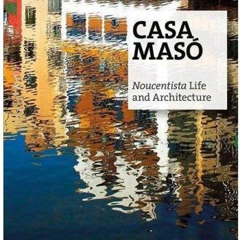 Casa masó, noucentista life and architecture (Tapa blanda).