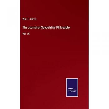 The Journal of Speculative Philosophy: Vol. 16