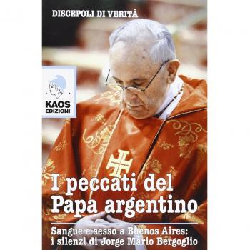 I peccati del papa argentino