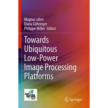Towards Ubiquitous Low-power Image Processing Platforms