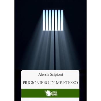 Prigioniero di me stesso