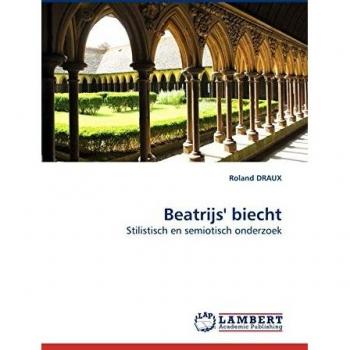 Beatrijs' biecht: Stilistisch en semiotisch onderzoek