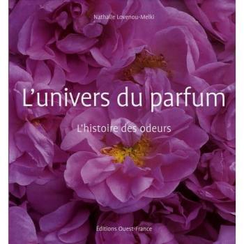 L'Univers du Parfum, l'histoire des odeurs