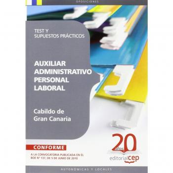 Auxiliar Administrativo (personal laboral) del Cabildo Insular de Gran Canaria. Test y Supuestos Prácticos