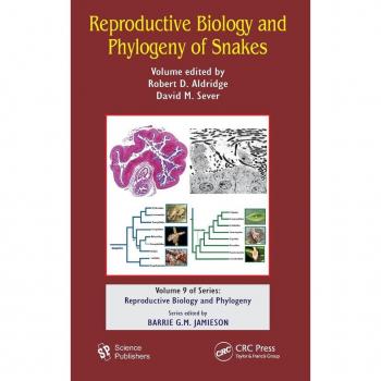 Science Publishers Reproductive Biology and Phylogeny of Snakes