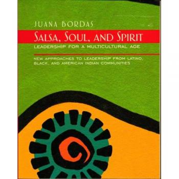 Salsa, Soul, and Spirit: Leadership for a Multicultural Age