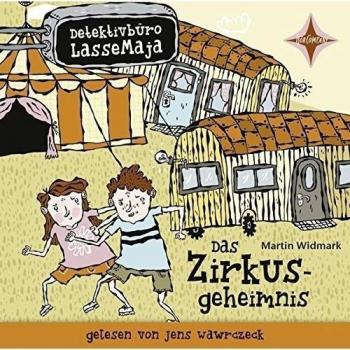 Martin Widmark Detektivbüro Lassemaja. Das Zirkusgeheimnis: Sprecher: Jens Wawrczeck. 1 Cd. Laufzeit Ca. 45 Min.