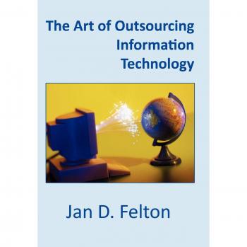 The Art of Outsourcing Information Technology