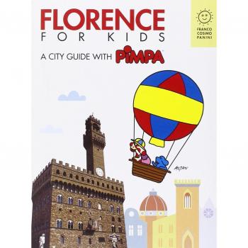 Florence for kids. A city guide with Pimpa. Ediz. illustrata