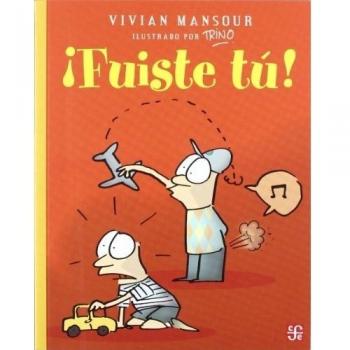Fuiste tu!