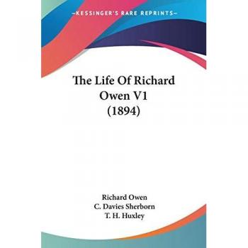 The Life Of Richard Owen V1 (1894)