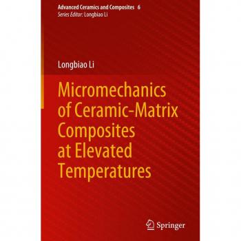 Micromechanics of Ceramic-Matrix Composites at Elevated Temperatures