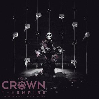 Rise Records 2015: Crown The Empire – Resistance (Deluxe)