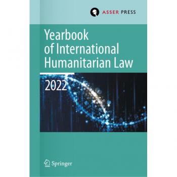 Yearbook of International Humanitarian Law Volume 25 (2022)