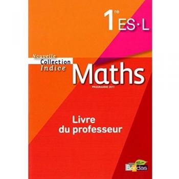 Indice 1re ES/L • Livre du professeur
