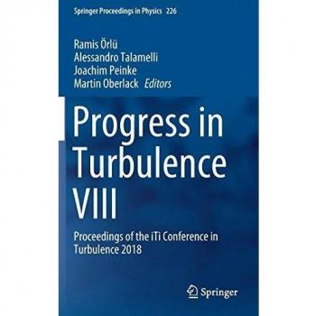 Progress in Turbulence VIII: Proceedings of the iTi Conference in Turbulence 2018