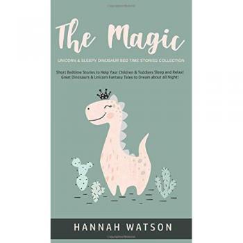 The Magic Unicorn & Sleepy Dinosaur