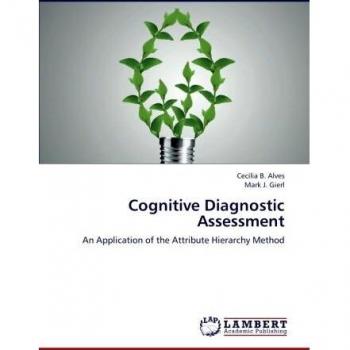 Cognitive Diagnostic Assessment: An Application of the Attribute Hierarchy Method