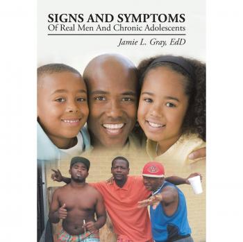 Signs And Symptoms Of Real Men And Chronic Adolescents