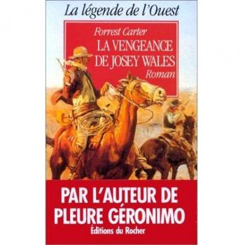 La vengeance de Josey Wales (Legend de l Oue)