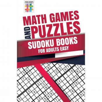 Math Games and Puzzles | Sudoku Books for Adults Easy