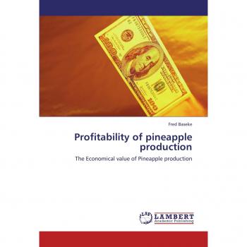 Profitability of pineapple production: The Economical value of Pineapple production