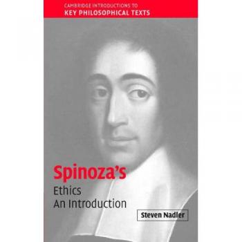 Nadler, Steven M.: Spinoza's Ethics