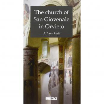 The church of San Giovenale in Orvieto. Art and faith