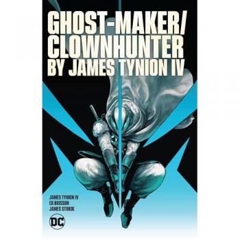 Ghost-Maker/Clownhunter by James Tynion IV