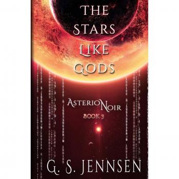 The Stars Like Gods: Asterion Noir Book 3