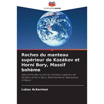 Ackerman, Lukas: Roches du manteau supérieur de Kozákov et Horní Bory, Massif bohème