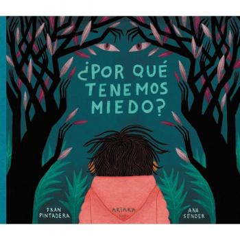 ¿POR QUÉ TENEMOS MIEDO?