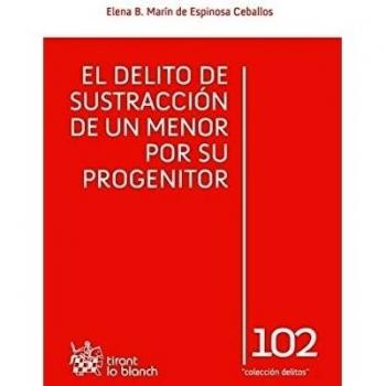 El delito de sustracción de un menor por su progenitor