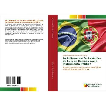 Rafael de Oliveira Nascimento, Robson: As Leituras de Os Lusíadas de Luís de Camões como Instrumento Político