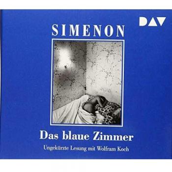 Georges Simenon Das Blaue Zimmer: Ungekürzte Lesung Mit Wolfram Koch (4 Cds)
