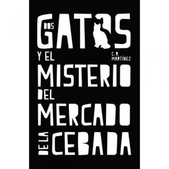 Dos gatos y el misterio del Mercado de la Cebada