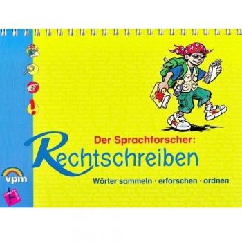 Der Sprachforscher: Rechtschreiben