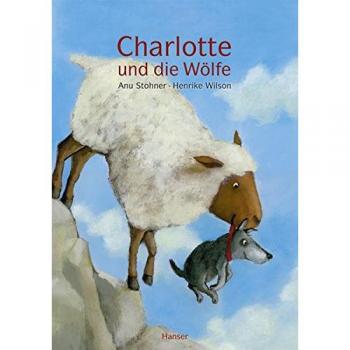 Anu Stohner Charlotte Und Die Wölfe